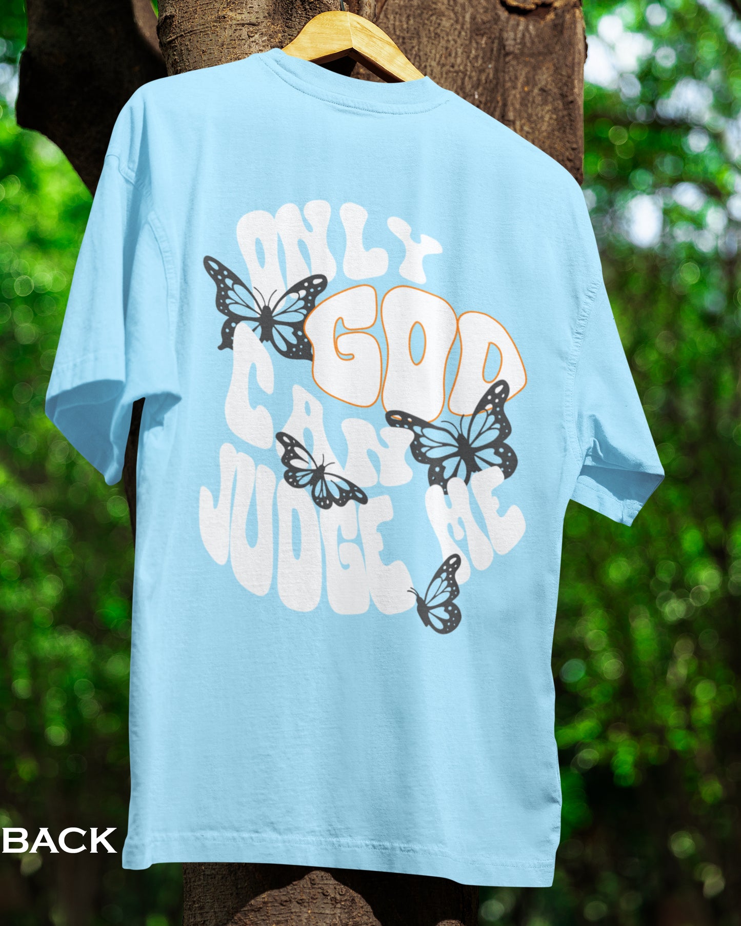 Only god can judge me-Sky blue T-shirt